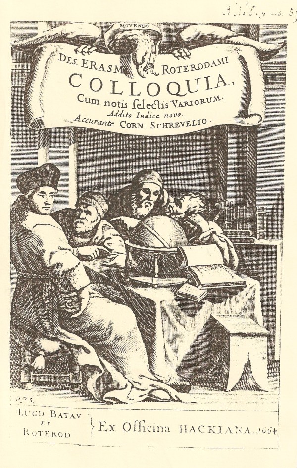 Colloquia Erasmi Roterodami. Ex Officina Hackiana 1664